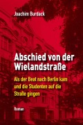 Cover-Bild zum Titel 'Abschied von der Wielandstraße' von 'Joachim Burdack'