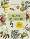 Cover-Bild zum Titel 'Come coltivare le piante da frutto' von 'Kay Maguire'