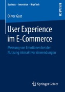 Cover-Bild zum Titel 'User Experience im E-Commerce' von 'Oliver Gast'