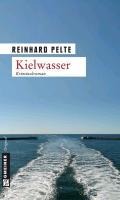 Kielwasser - Reinhard Pelte