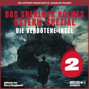 Cover-Bild zum Titel 'Das Sherlock Holmes Ostern-Spezial (Die verbotene Insel, Folge 2)' von 'Arthur Conan Doyle, Charles Fraser'