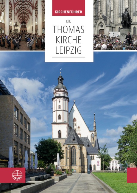 Die Thomaskirche Leipzig - Martin Petzold, Ullrich Böhme, Christian Wolff