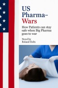 Cover-Bild zum Titel 'US-Pharma-Wars' von 'Roland Holtz'