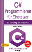 C# Programmieren für Einsteiger - Michael Bonacina