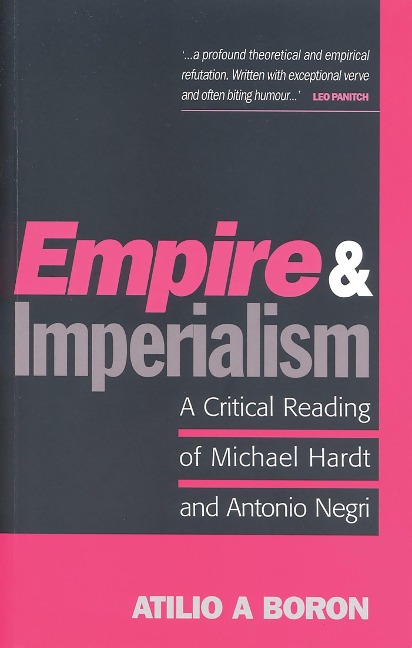 Empire and Imperialism - Atilio A Boron