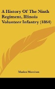 Cover-Bild zum Titel 'A History Of The Ninth Regiment, Illinois Volunteer Infantry (1864)' von 'Marion Morrison'