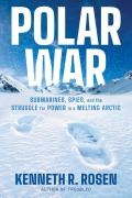 Cover-Bild zum Titel 'Polar War' von 'Kenneth R Rosen'