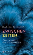 Cover-Bild zum Titel 'Zwischenzeiten. Vom Verstehen der Wechseljahre' von 'Marina Benjamin'