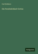 Cover-Bild zum Titel 'Die Persönlichkeit Gottes' von 'Carl Eichhorn'