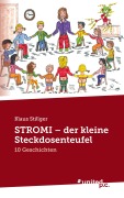 Cover-Bild zum Titel 'STROMI - der kleine Steckdosenteufel' von 'Klaus Stillger'