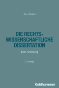 Cover-Bild zum Titel 'Die rechtswissenschaftliche Dissertation' von 'Jens Eisfeld'