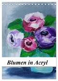 Blumen in Acryl (Tischkalender 2025 DIN A5 hoch), CALVENDO Monatskalender - Sigrid Harmgart