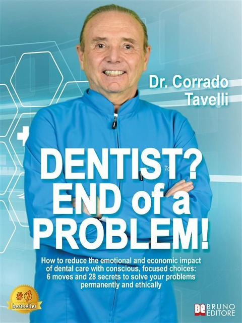 Dentist? End Of A Problem! - Corrado Tavelli