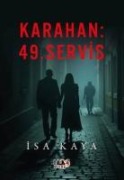Karahan 49.Servis - Isa Kaya