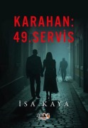 Cover-Bild zum Titel 'Karahan 49.Servis' von 'Isa Kaya'