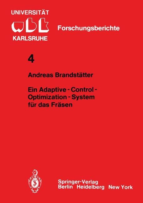 Ein Adaptive - Control - Optimization - System für das Fräsen - A. Brandstätter