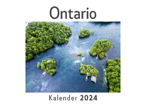 Ontario (Wandkalender 2024, Kalender DIN A4 quer, Monatskalender im Querformat mit Kalendarium, Das perfekte Geschenk) - Anna Müller