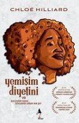 Cover-Bild zum Titel 'Yemisim Diyetini ve Kalcamin Bana Söyledigi Diger Her Sey' von 'Chloe Hilliard'