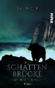 Cover-Bild zum Titel 'Die Schattenbrücke - Am Ende der Welt' von 'E. G. Wolff'