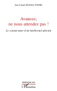 Cover-Bild zum Titel 'Avancez, ne nous attendez pas !' von 'Shanda Tonme'