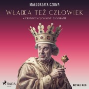 Cover-Bild zum Titel 'W¿adca te¿ cz¿owiek. Niekonwencjonalne biografie' von 'Ma¿gorzata Czuma'
