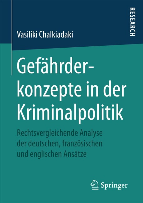 Gefährderkonzepte in der Kriminalpolitik - Vasiliki Chalkiadaki