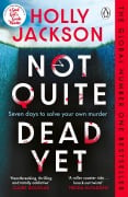 Cover-Bild zum Titel 'Not Quite Dead Yet' von 'Holly Jackson'