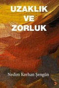 Cover-Bild zum Titel 'Uzaklik ve Zorluk' von 'Nedim Korhan sengün'