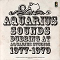 Cover-Bild zum Titel 'Dubbing At Aquarius Studios 1977-79' von 'Aquarius Sounds'