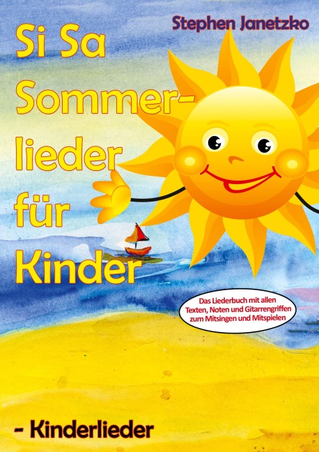 Si Sa Sommerlieder für Kinder - Kinderlieder - Stephen Janetzko