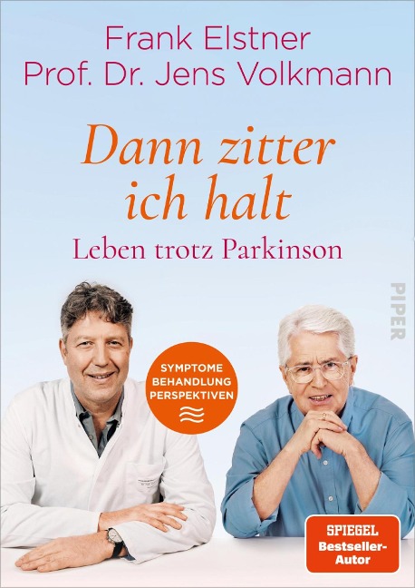 »Dann zitter ich halt« - Leben trotz Parkinson - Frank Elstner, Jens Volkmann
