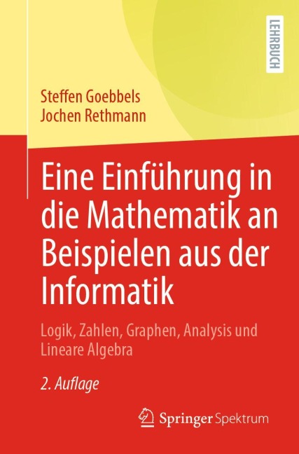 Eine Einführung in die Mathematik an Beispielen aus der Informatik - Jochen Rethmann, Steffen Goebbels