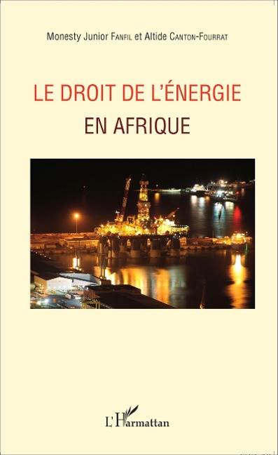 Le droit de l'energie en Afrique - Canton-Fourrat Altide Canton-Fourrat