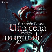 Cover-Bild zum Titel 'Una cena molto originale' von 'Fernando Pessoa'