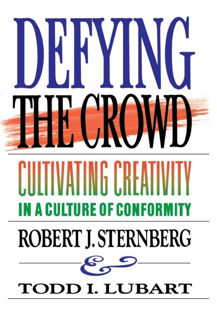 Defying the Crowd - Robert J. Sternberg