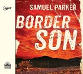 Cover-Bild zum Titel 'Border Son' von 'Samuel Parker'