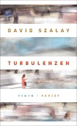 Cover-Bild zum Titel 'Turbulenzen' von 'David Szalay'