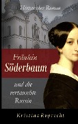 Cover-Bild zum Titel 'Fräulein Söderbaum und die vertauschte Russin' von 'Kristina Ruprecht'
