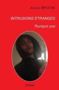 Cover-Bild zum Titel 'Intrusions étranges' von 'Annick Ripoche'