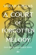 Cover-Bild zum Titel 'A Court of Forgotten Melody' von 'Sarah J. Maas'