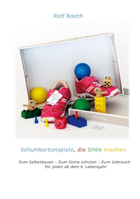 Schuhkartonspiele die Sinn machen - Ralf Booth
