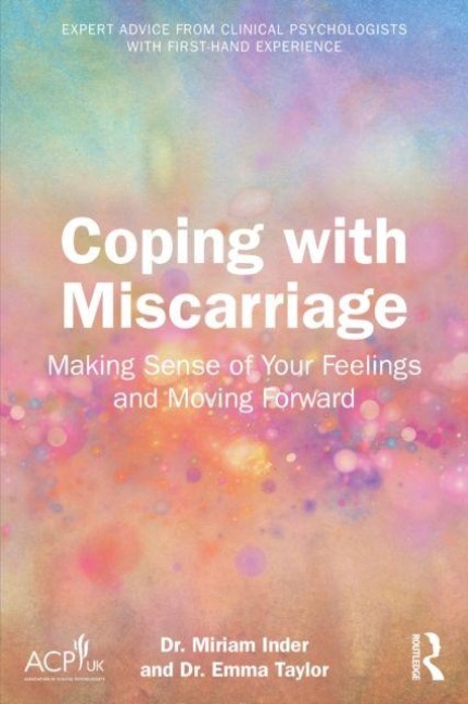 Coping with Miscarriage - Miriam Inder, Emma Bede