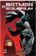 Batman: Equilibrium - Tom Taylor, Andy Kubert