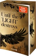 Cover-Bild zum Titel 'Until the Light destroys' von 'Alessia Gold'