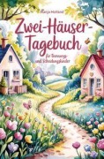Cover-Bild zum Titel 'Zwei-Häuser-Tagebuch für Trennungs- und Scheidungskinder' von 'Nanja Holland'