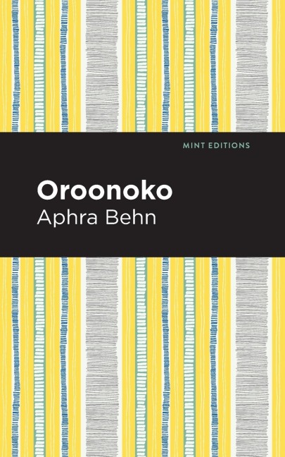 Oroonoko - Aphra Behn