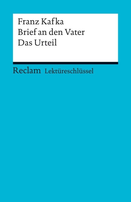 Franz Kafka: Brief an den Vater. Das Urteil - Franz Kafka, Theodor Pelster