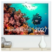 Cover-Bild zum Titel 'Die schönsten Korallenriffe zum Tauchen in Ägypten (hochwertiger Premium Wandkalender 2027 DIN A2 quer), Kunstdruck in Hochglanz' von 'Christian Hubo - feel4nature'