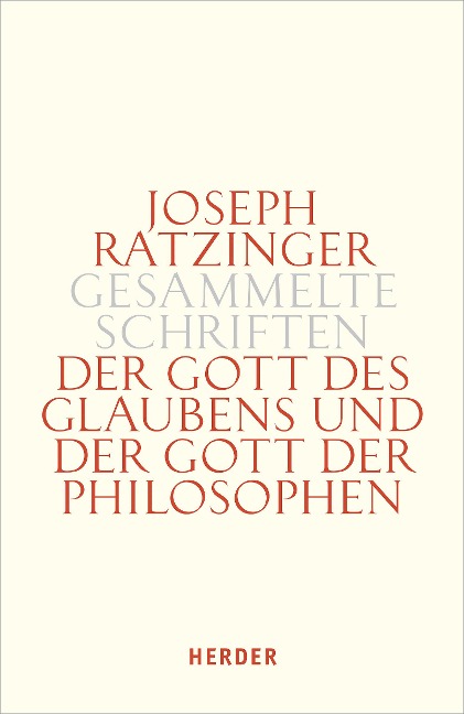 Der Gott des Glaubens und der Gott der Philosophen - Joseph Ratzinger