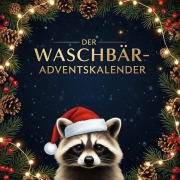 Cover-Bild zum Titel 'Der Waschbär-Adventskalender' von 'Alexander Möller'